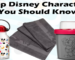 Top Disney Character You Should Know