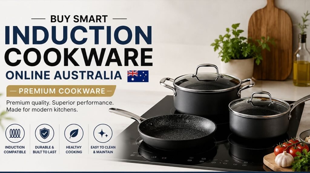 Buy Smart Induction Cookware Online Australia | Premium Cookware